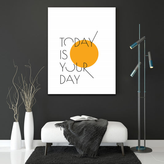 Tablou Motivational - Today is your day