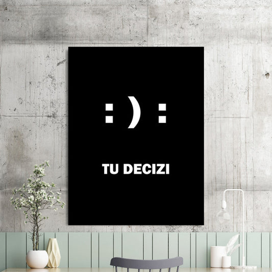 Tablou Motivational - Tu Decizi