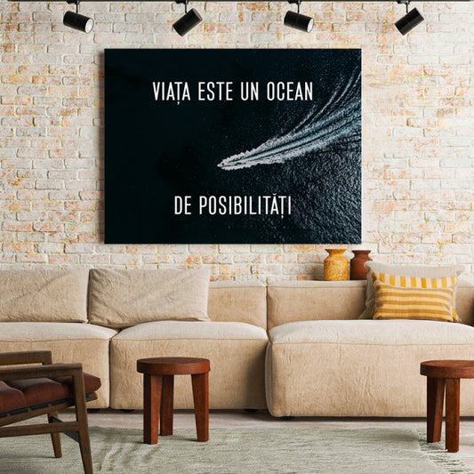 Tablou Motivational - Viata Este Un Ocean De Posibilitati