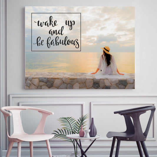 Tablou Motivational - Wake Up And Be Fabulous