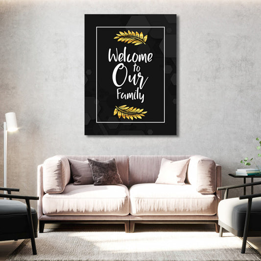 Tablou Motivational - Welcome to our family