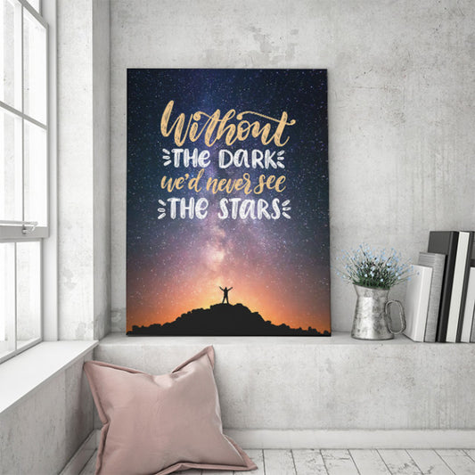 Tablou Motivational - Without The Dark