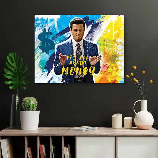 Tablou Motivational - Wolf of Wall Street (It's all about money)