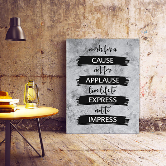 Tablou Motivational - Work For A Cause