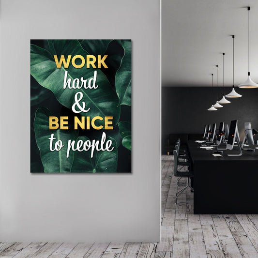 Tablou Motivational - Work hard and be nice