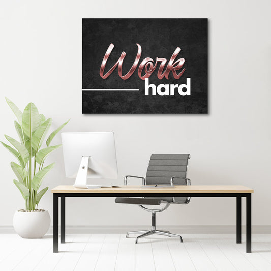 Tablou Motivational - Work hard (bronze)