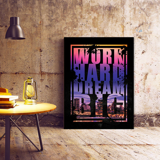 Tablou Motivational - Work hard dream big (big text)