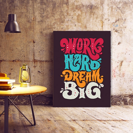 Tablou Motivational - Work Hard, Dream Big