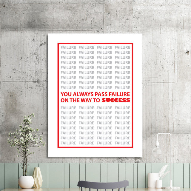 Tablou Motivational - You Always Pass Failure