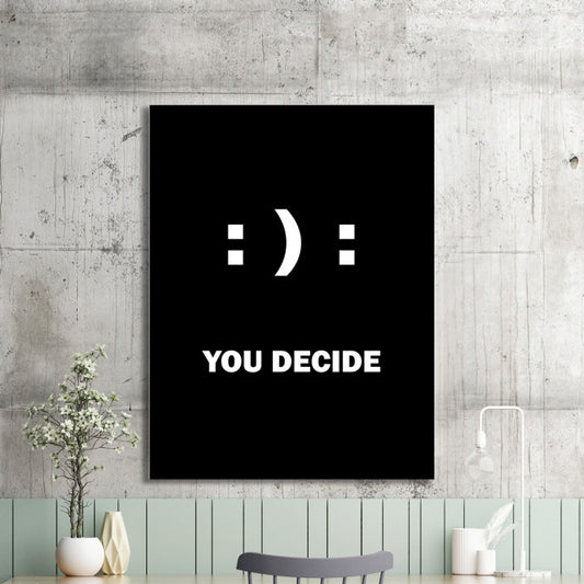 Tablou Motivational - You Decide