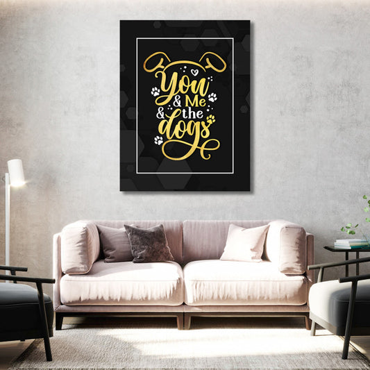 Tablou Motivational - You, me and the dogs